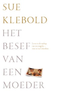 Het besef van een moeder - Sue Klebold