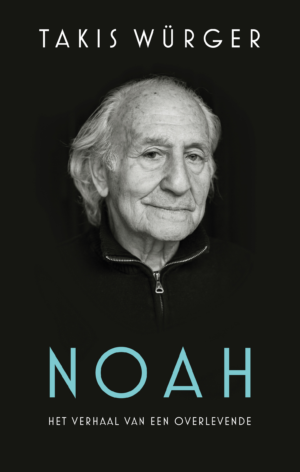 Noah - Het verhaal van een overlevende - Takis Würger