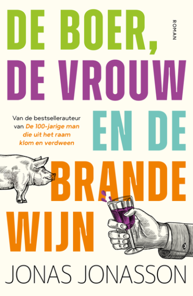 De boer, de vrouw en de brandewijn - Jonas Jonasson