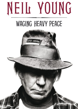 Neil Young – Waging heavy peace (nu slechts € 12,50) - Neil Young