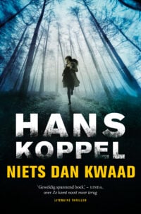 Niets dan kwaad - Hans Koppel