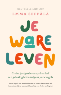 Je ware leven - Emma Seppälä