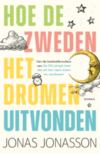 Hoe de Zweden het dromen uitvonden - Jonas Jonasson
