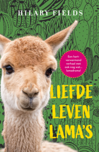 Liefde, leven, lama’s - Hilary Fields