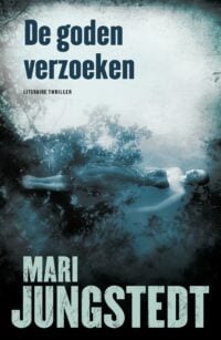 De goden verzoeken - Mari Jungstedt