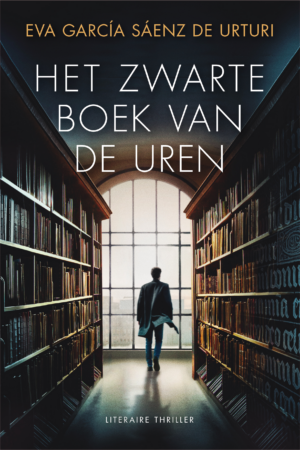 Het zwarte boek van de uren - Eva García Sáenz de Urturi