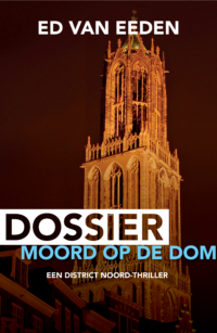 Dossier Moord op de Dom - Ed van Eeden