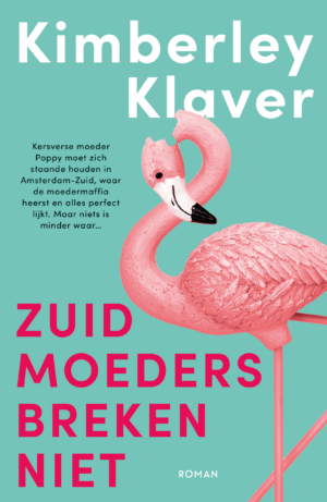 Zuid-moeders breken niet - Kimberley Klaver