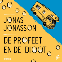 De profeet en de idioot - Jonas Jonasson