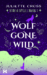 Wolf Gone Wild